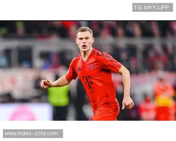 基米希强调出线主动权掌握在自己手中连续两场零封展现球队防守实力